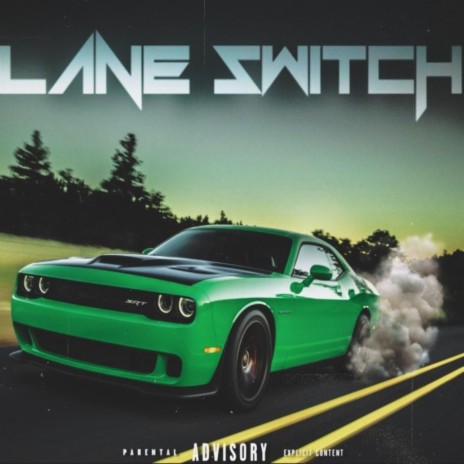 Lane Switch | Boomplay Music