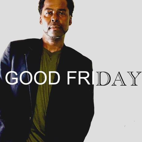 GOOD FRIDAY | Boomplay Music