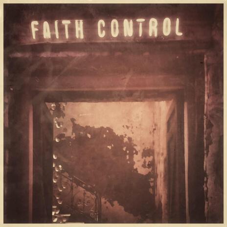 Faith control ft. Tempiinversi | Boomplay Music