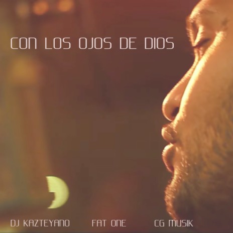 Con los Ojos de Dios ft. Fat One & Cg Musik