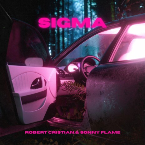 Sigma ft. Sonny Flame | Boomplay Music