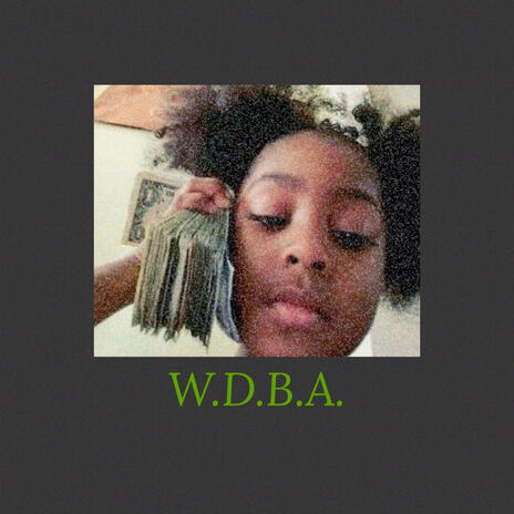 W.D.B.A. | Boomplay Music