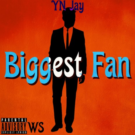 Biggest Fan | Boomplay Music