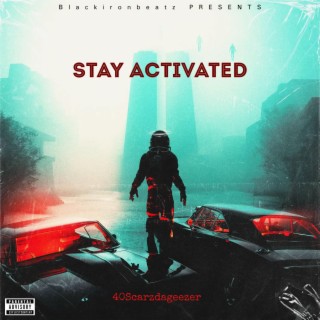 Stay Activated