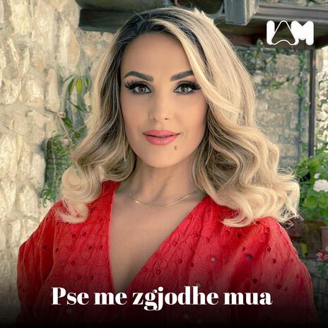 Pse Me Zgjodhe Mua | Boomplay Music