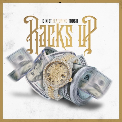 Racks Up (feat. Toosii) | Boomplay Music