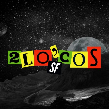 2 Locos | Boomplay Music