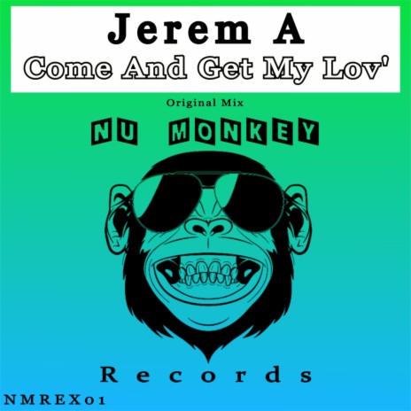 Come And Get My Lov' (Original Mix)