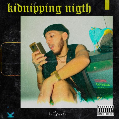 Kidnapping Nigth | Boomplay Music