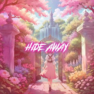 Hide Away (Nightcore)