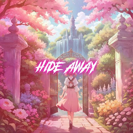 Hide Away (Nightcore) | Boomplay Music