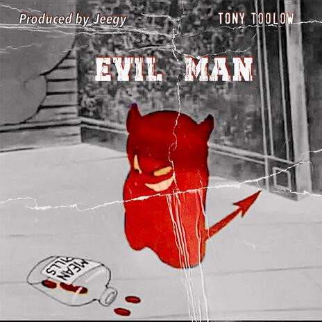 Evil Man ft. Jeegy | Boomplay Music