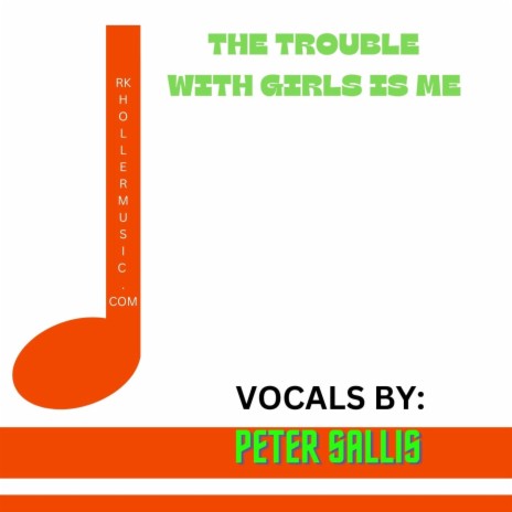 The Trouble With Girls Is Me ft. Peter Sallis