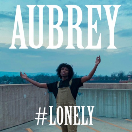 #LONELY | Boomplay Music