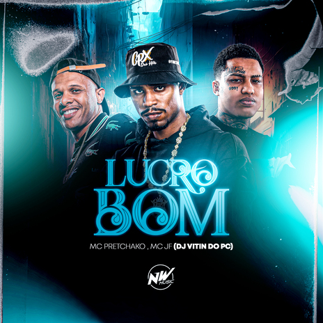 Lucro Bom ft. Mc JF & MC PRETCHAKO | Boomplay Music