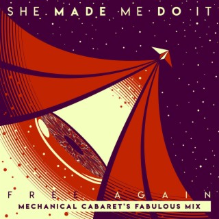 Free Again Fabulous Mix (Mechanical Cabaret Remix)