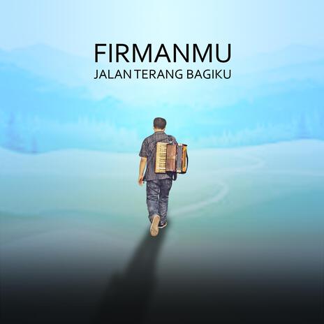 FirmanMu Jalan Terang Bagiku | Boomplay Music