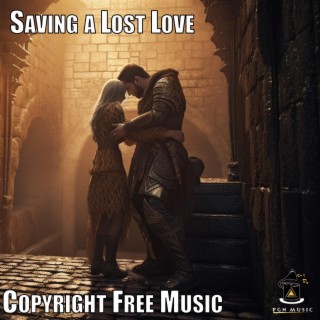 Saving a Lost Love
