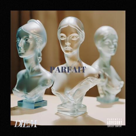 PARFAIT | Boomplay Music