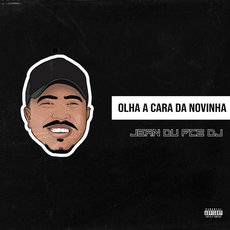 Olha a Cara da Novinha ft. MC Nael | Boomplay Music