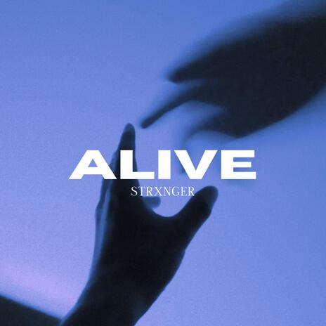 ALIVE | Boomplay Music