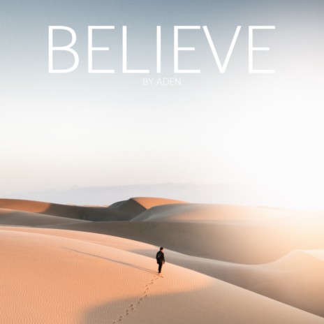 Believe | Boomplay Music