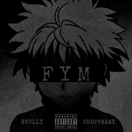 FYM ft. choppazay