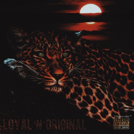 LOYAL & ORIGINAL ft. Reckmond | Boomplay Music