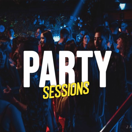 Party Sessions | Boomplay Music