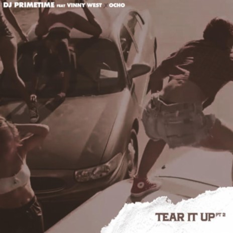 Tear It up, Pt. 2 ft. Vinny West & Ocho Drippin