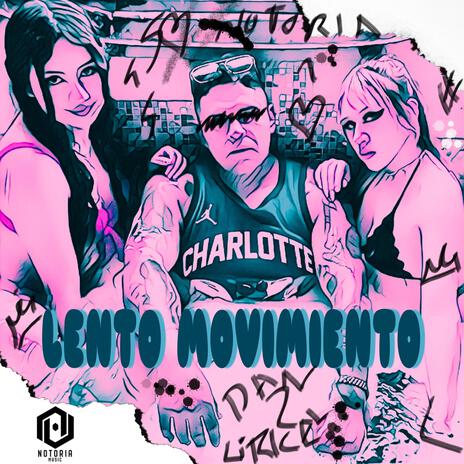 Lento Movimiento ft. Dan Lirical | Boomplay Music