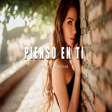 Pienso en ti | Boomplay Music