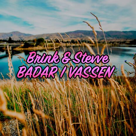 Badar I Vassen ft. Stevve | Boomplay Music