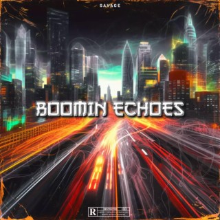 Boomin Echoes