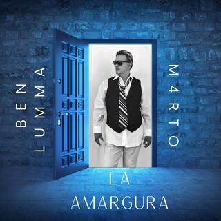 LA AMARGURA lyrics | Boomplay Music