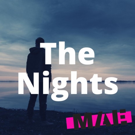 The Nights | Boomplay Music