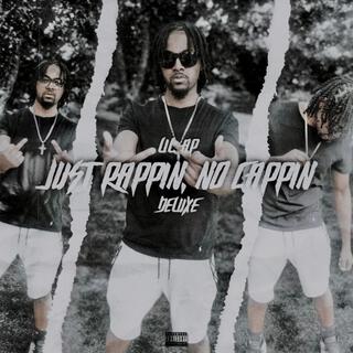 Just Rappin No Cappin (Deluxe)