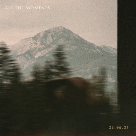 All The Moments | Boomplay Music