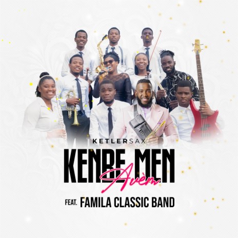 Kenbe Men Avèm ft. Famila Classic Band | Boomplay Music