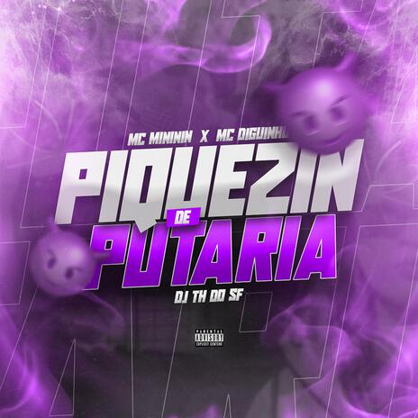 Piquezin de Putaria ft. Mc Mininin & MC Diguinho | Boomplay Music