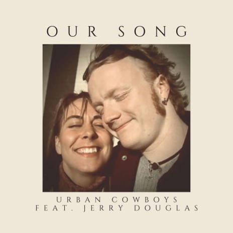 Our Song ft. Jerry Douglas | Boomplay Music