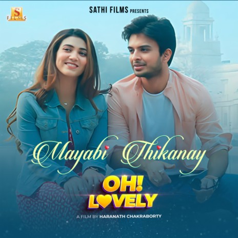 Mayabi Thikanay (From Oh! Lovely) | Boomplay Music