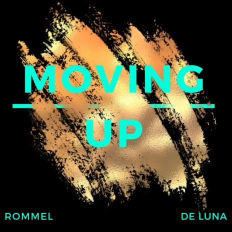 Moving Up | Boomplay Music