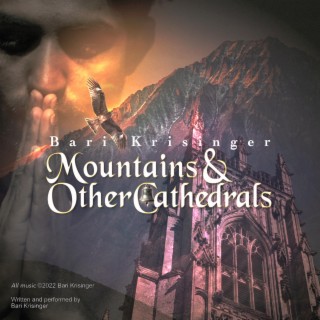 Mountains & Other Cathedrals