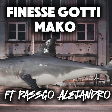 Mako ft. Finesse Gotti | Boomplay Music