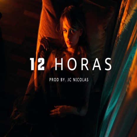 12 Horas | Boomplay Music