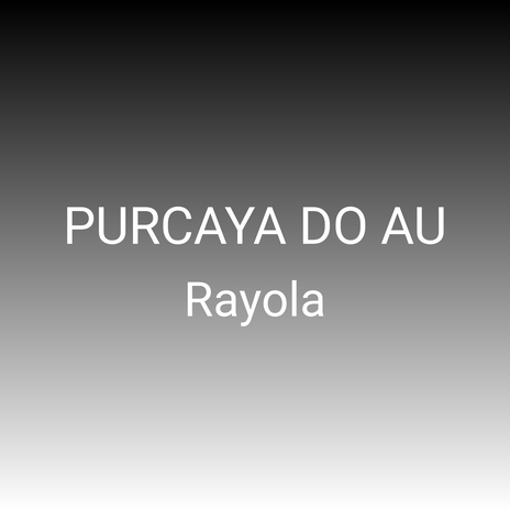 Purcaya Do Au | Boomplay Music