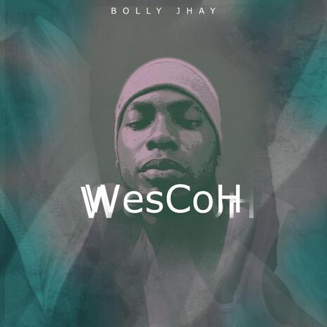 WesCoH | Boomplay Music