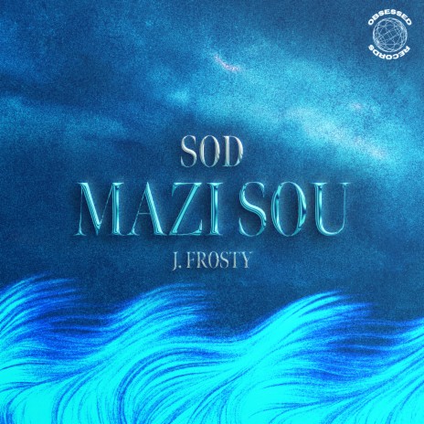 Mazi Sou ft. J. Frosty | Boomplay Music