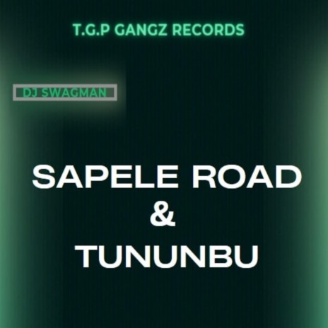 Sapele Road & Tununbu | Boomplay Music